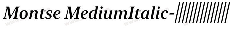 Montse MediumItalic字体转换 Montse MediumItalic字体转换